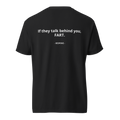 If They Talk Behind You, FART Regular Fit Tee | Premium Minimalist Streetwear
